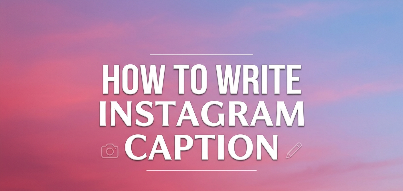 How To Write Instagram Caption