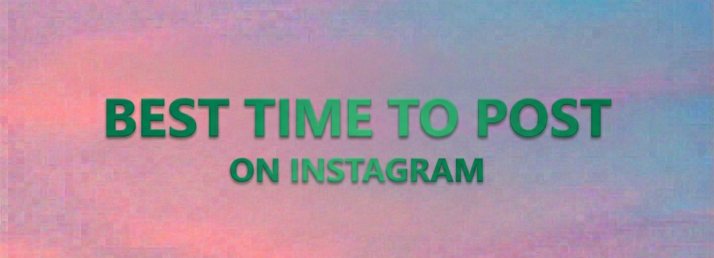 Best Time to Post on Instagram