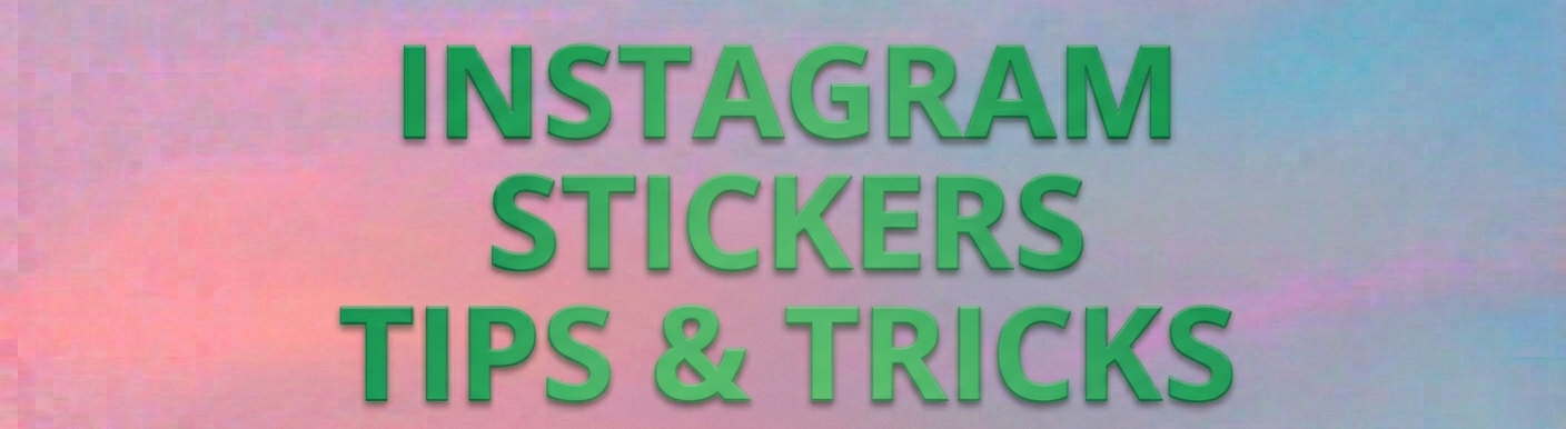 Instagram Stickers