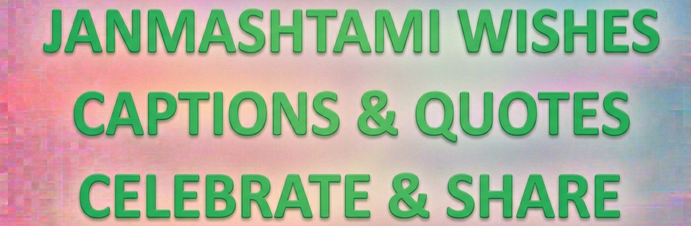 Janmashtami 2026: Wishes, Captions, Quotes & Instagram Ideas