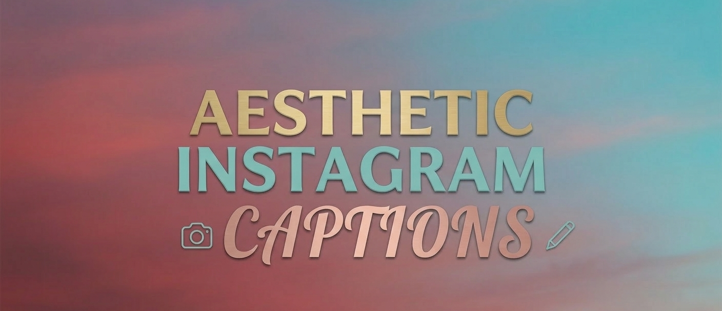 Aesthetic Instagram Captions