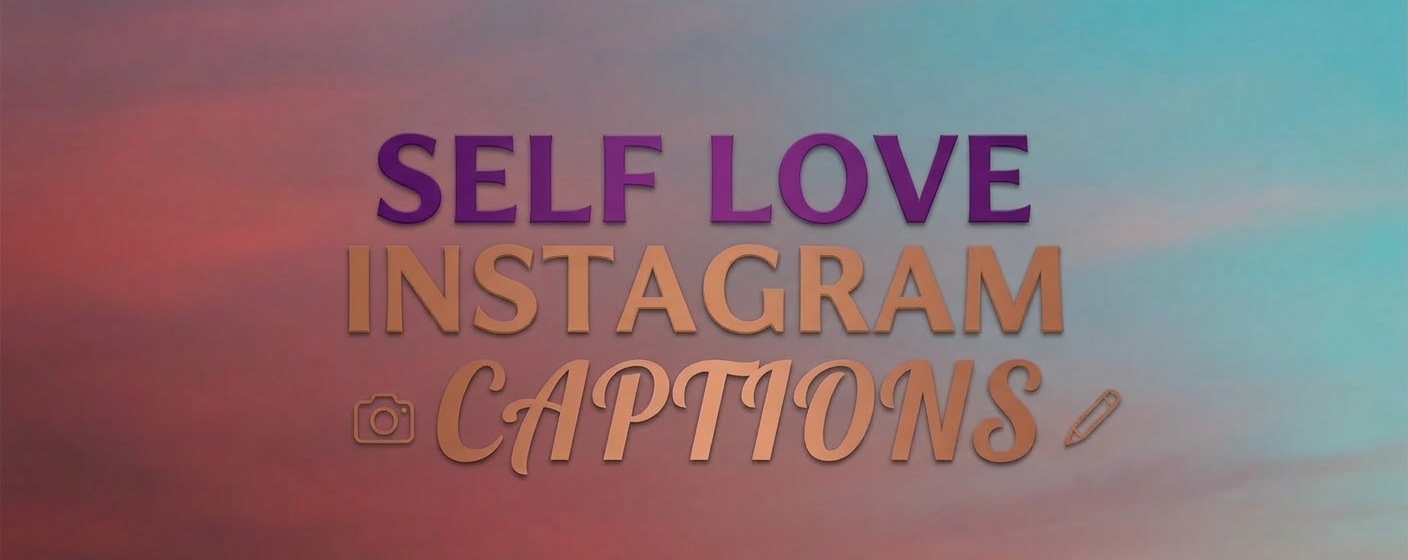 Self Love Captions